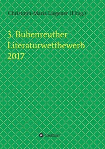 3. Bubenreuther Literaturwettbewerb 2017 - Cover